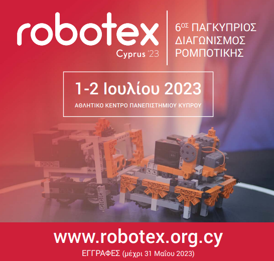 Ρομποτικές κατασκευές με θέμα «Τα ρομπότ για ένα πιο Ασφαλή κόσμο» και συναρπαστικές ρομποτικές μάχες στο ROBOTEX CYPRUS 2023